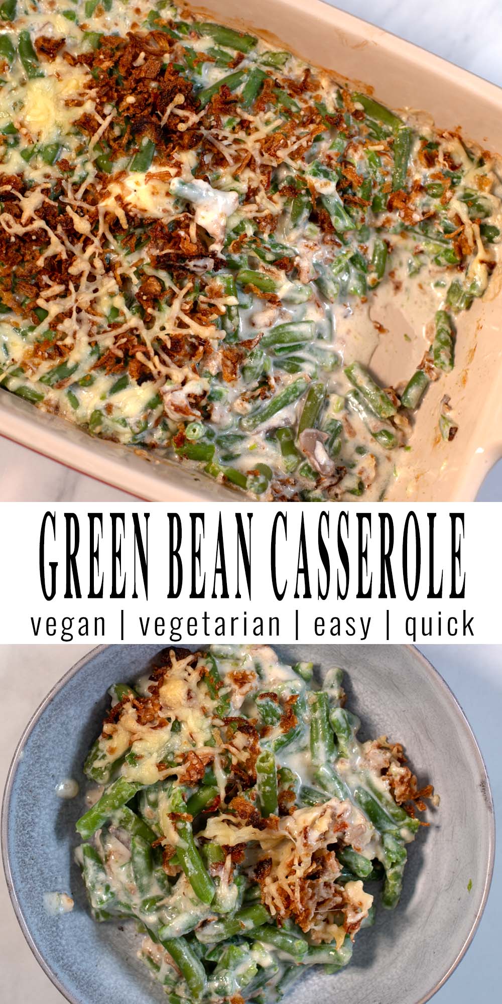 Collage of two pictures of Green Bean Casserole with Cream Cheese with recipe title text.