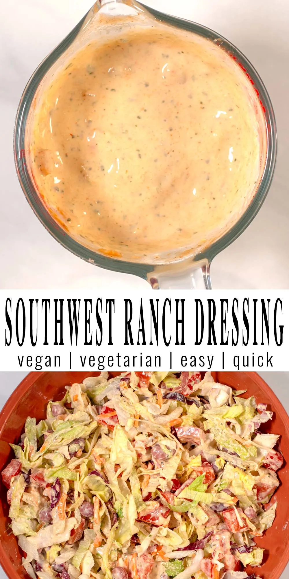 Collage of two photos of Southwest Ranch Dressing with recipe title text.