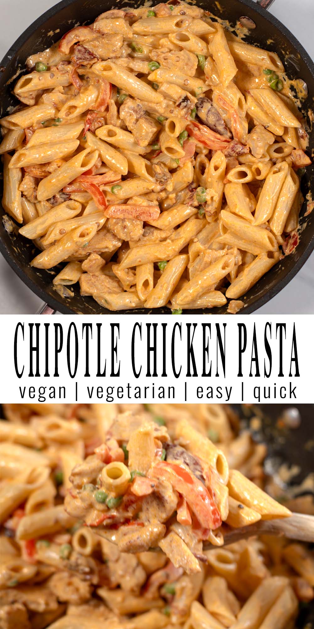 Collage of two photos of Chicken Chipotle Pasta with recipe title.
