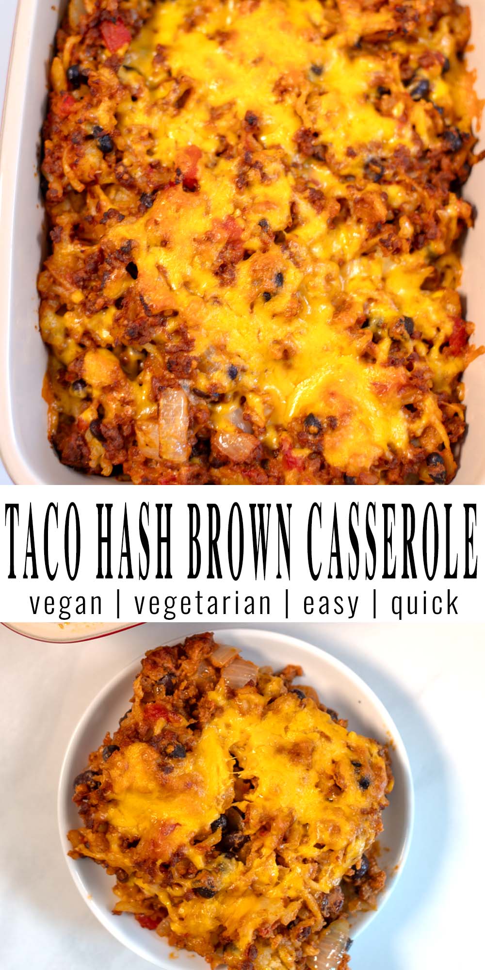 Collage of two pictures of Taco Hash Brown Casserole with recipe title text.