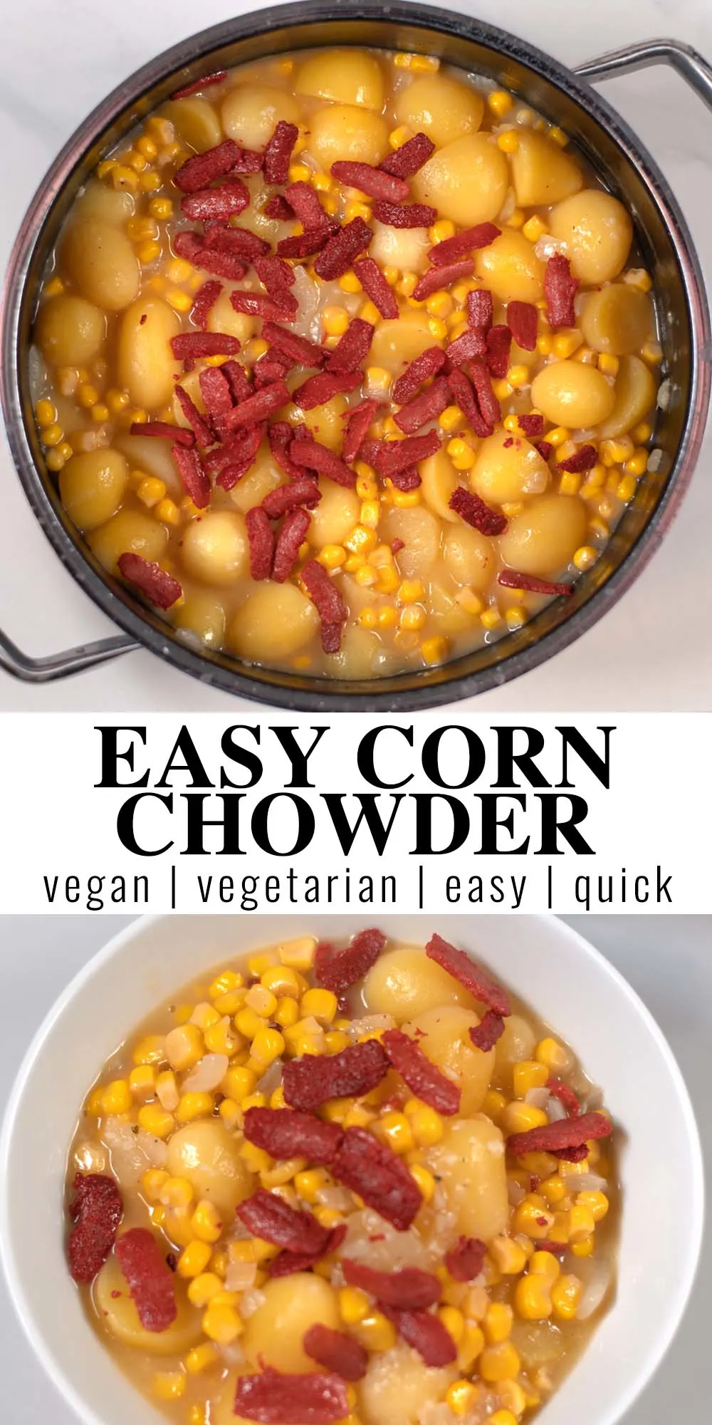 Collage of two pictures of Corn Chowder with recipe title text.