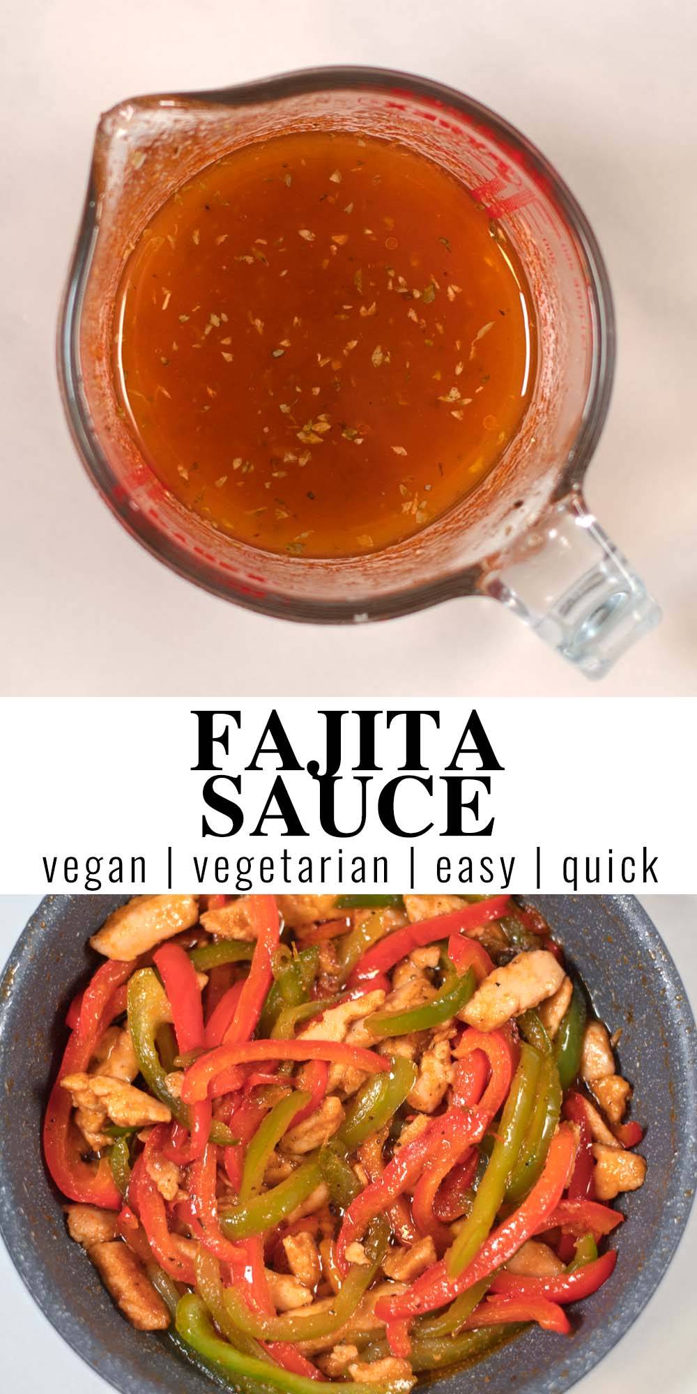 Collage of two photos of Fajita Sauce with recipe title text.