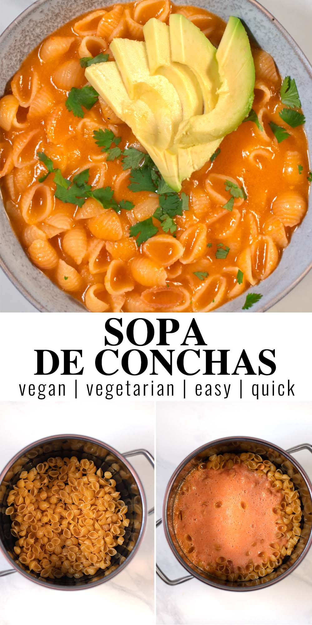 Collage of two photos of Sopa de Conchas with recipe title text.