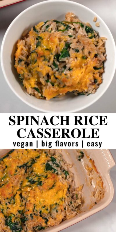 Collage of two photos of Spinach Rice Casserole with recipe title text.